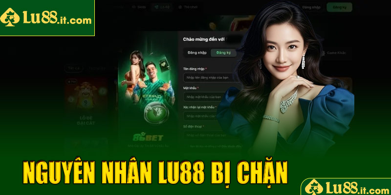 Nguyên nhân khiến đăng nhập LU88 bị chặn
