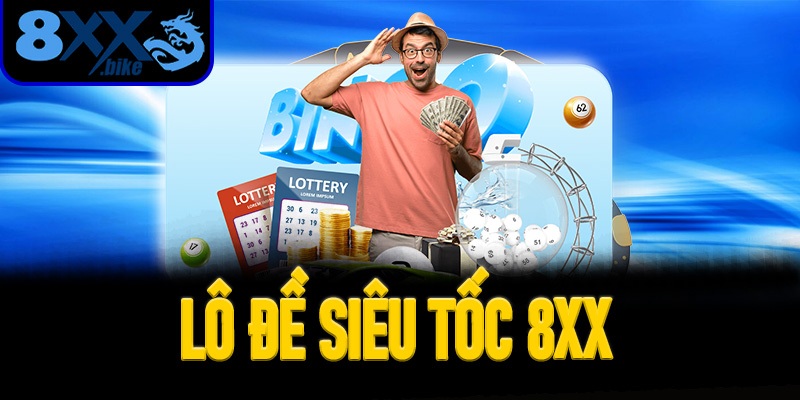 Lô Đề Siêu Tốc 8XX